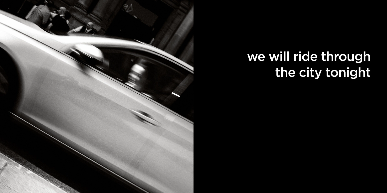 we will ride through the city tonight